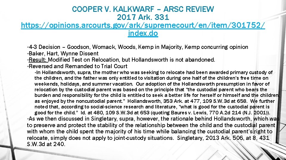 COOPER V. KALKWARF – ARSC REVIEW 2017 Ark. 331 https: //opinions. arcourts. gov/ark/supremecourt/en/item/301752/ index.