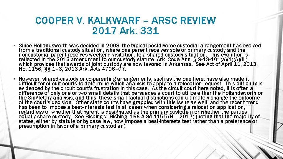COOPER V. KALKWARF – ARSC REVIEW 2017 Ark. 331 • Since Hollandsworth was decided