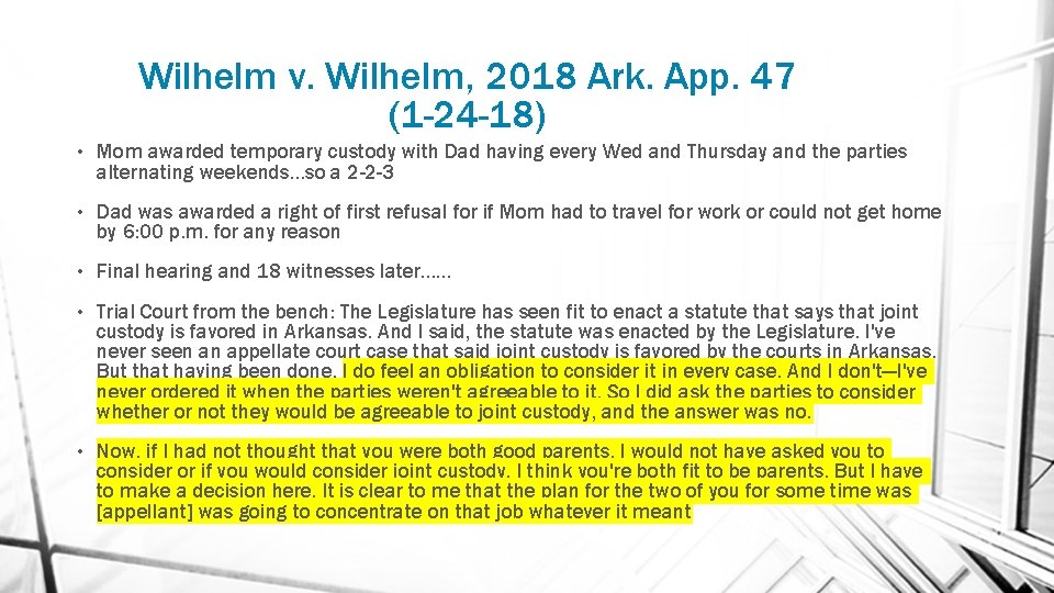 Wilhelm v. Wilhelm, 2018 Ark. App. 47 (1 -24 -18) • Mom awarded temporary