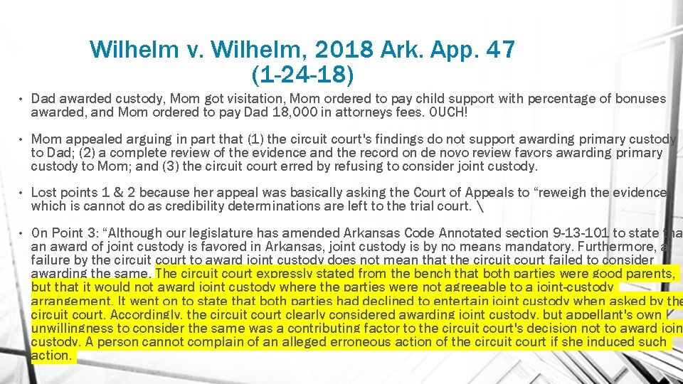 Wilhelm v. Wilhelm, 2018 Ark. App. 47 (1 -24 -18) • Dad awarded custody,