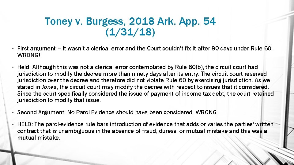 Toney v. Burgess, 2018 Ark. App. 54 (1/31/18) • First argument – It wasn’t