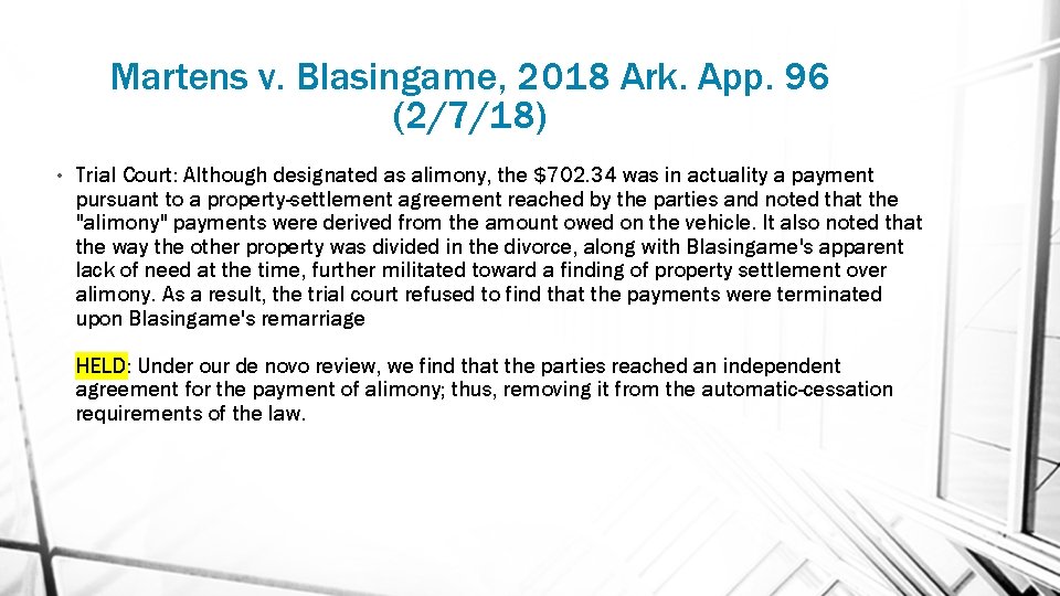 Martens v. Blasingame, 2018 Ark. App. 96 (2/7/18) • Trial Court: Although designated as