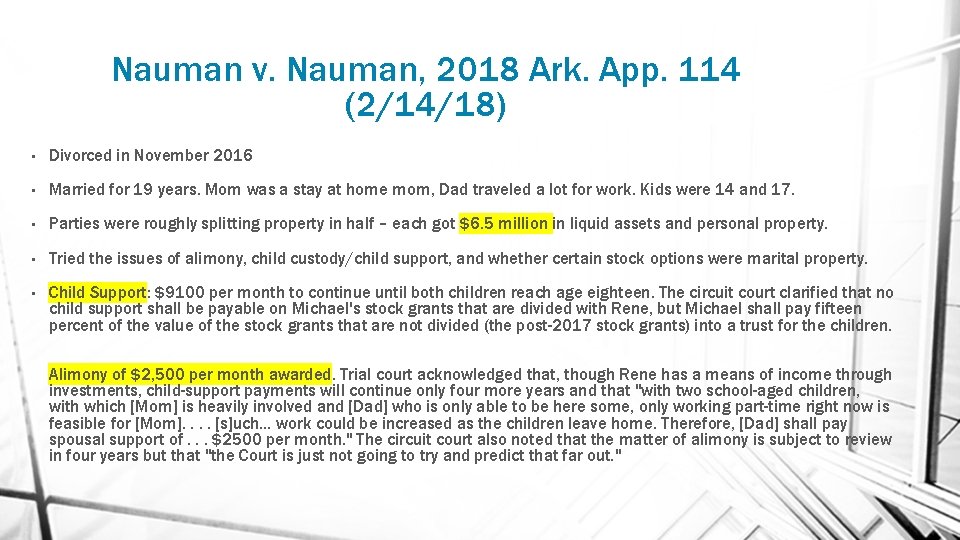 Nauman v. Nauman, 2018 Ark. App. 114 (2/14/18) • Divorced in November 2016 •