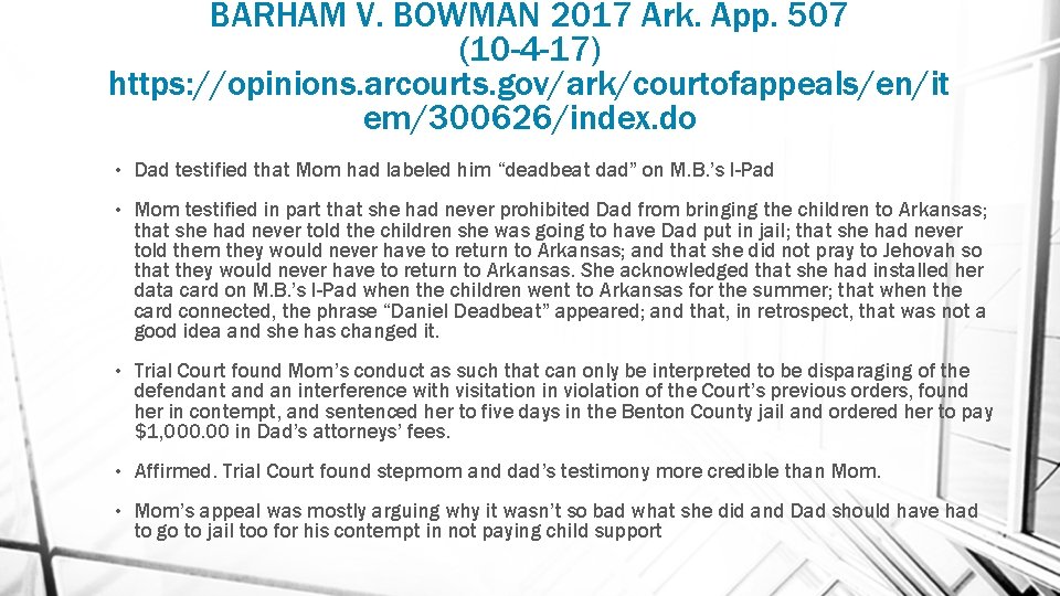 BARHAM V. BOWMAN 2017 Ark. App. 507 (10 -4 -17) https: //opinions. arcourts. gov/ark/courtofappeals/en/it