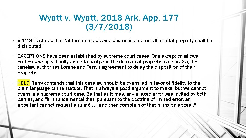 Wyatt v. Wyatt, 2018 Ark. App. 177 (3/7/2018) • 9 -12 -315 states that