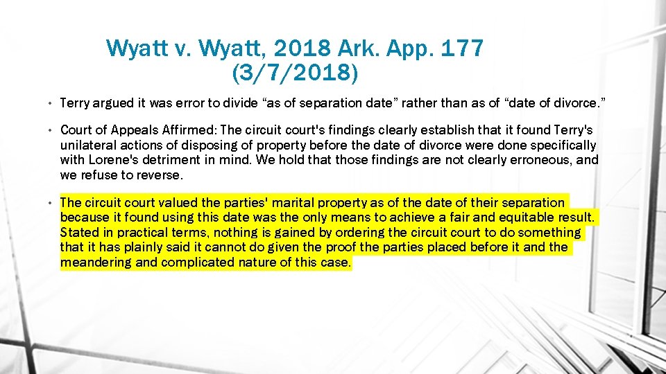 Wyatt v. Wyatt, 2018 Ark. App. 177 (3/7/2018) • Terry argued it was error