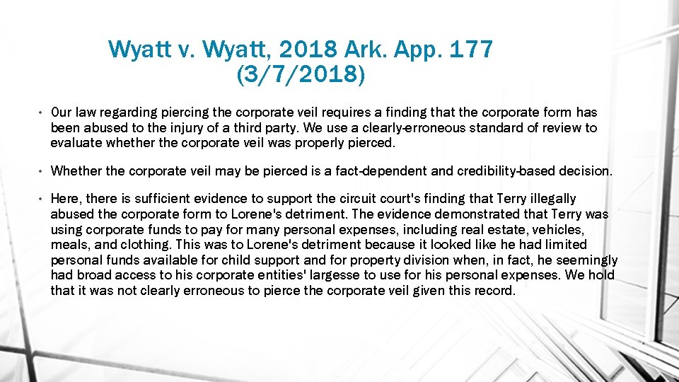 Wyatt v. Wyatt, 2018 Ark. App. 177 (3/7/2018) • Our law regarding piercing the