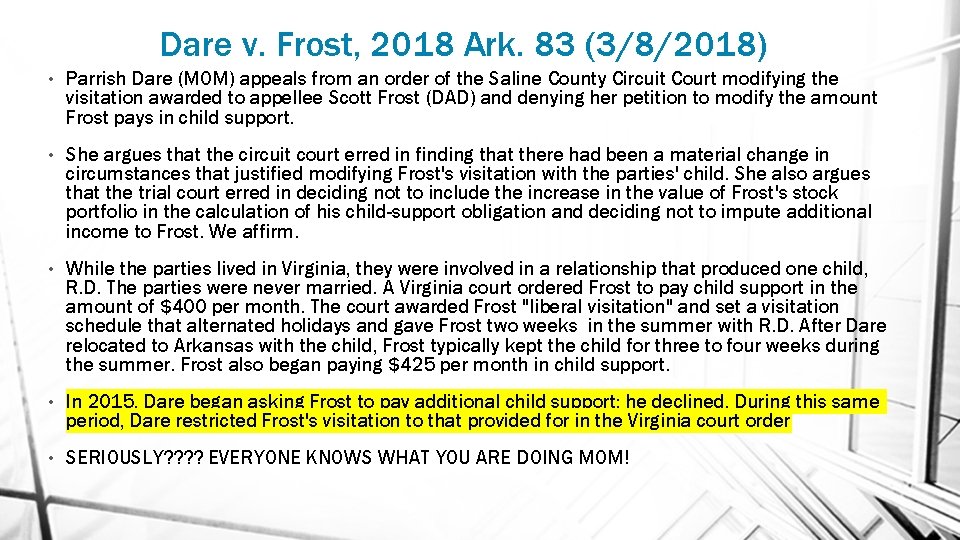 Dare v. Frost, 2018 Ark. 83 (3/8/2018) • Parrish Dare (MOM) appeals from an