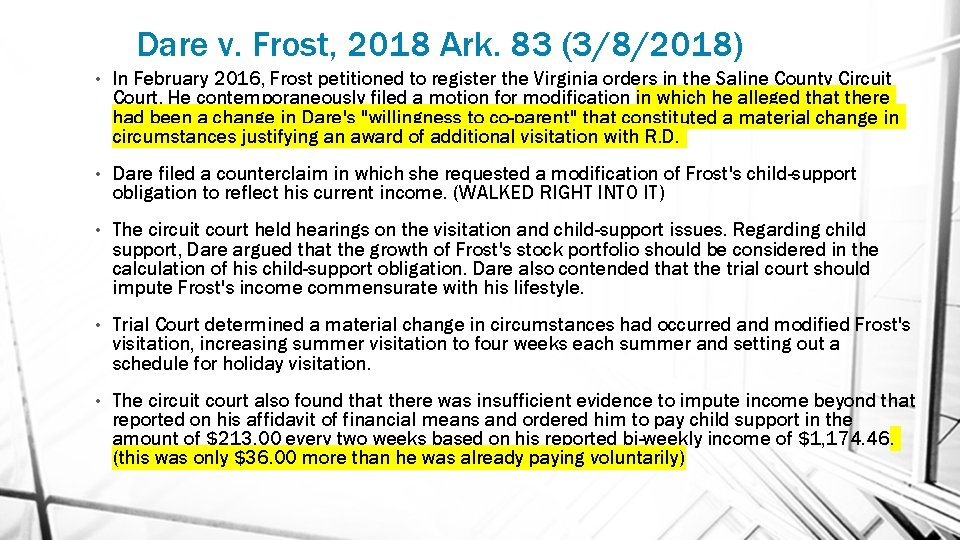 Dare v. Frost, 2018 Ark. 83 (3/8/2018) • In February 2016, Frost petitioned to