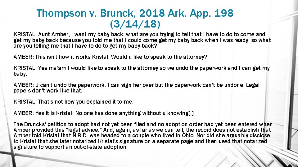 Thompson v. Brunck, 2018 Ark. App. 198 (3/14/18) KRISTAL: Aunt Amber, I want my