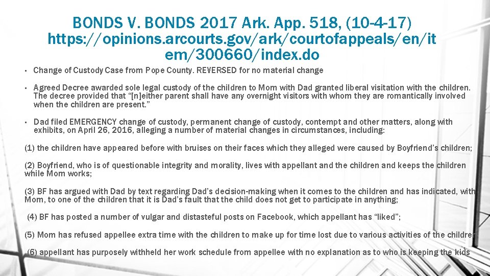 BONDS V. BONDS 2017 Ark. App. 518, (10 -4 -17) https: //opinions. arcourts. gov/ark/courtofappeals/en/it