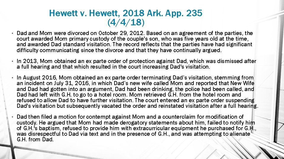 Hewett v. Hewett, 2018 Ark. App. 235 (4/4/18) • Dad and Mom were divorced