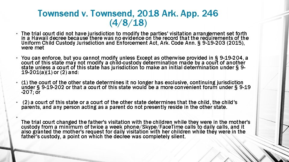 Townsend v. Townsend, 2018 Ark. App. 246 (4/8/18) • The trial court did not