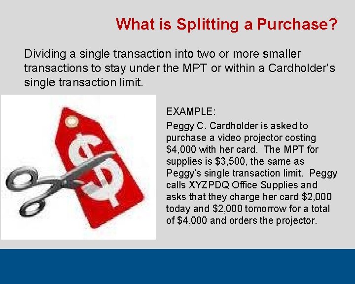 What is Splitting a Purchase? Dividing a single transaction into two or more smaller