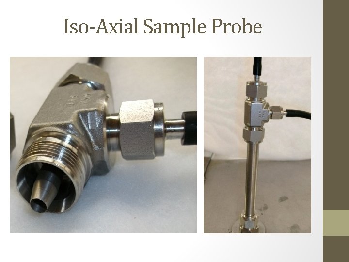 Iso-Axial Sample Probe 