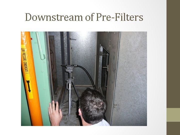 Downstream of Pre-Filters 