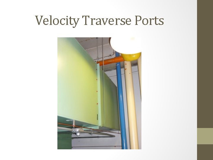 Velocity Traverse Ports 