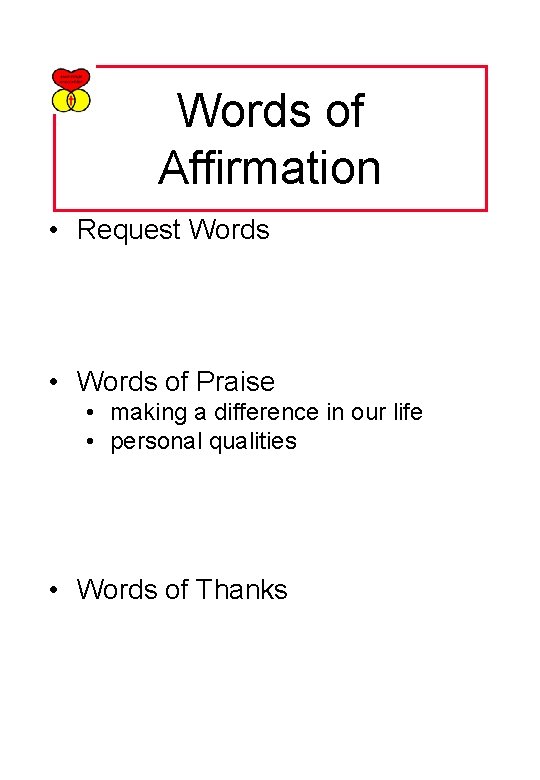 Words of Affirmation • Request Words • Words of Praise • making a difference