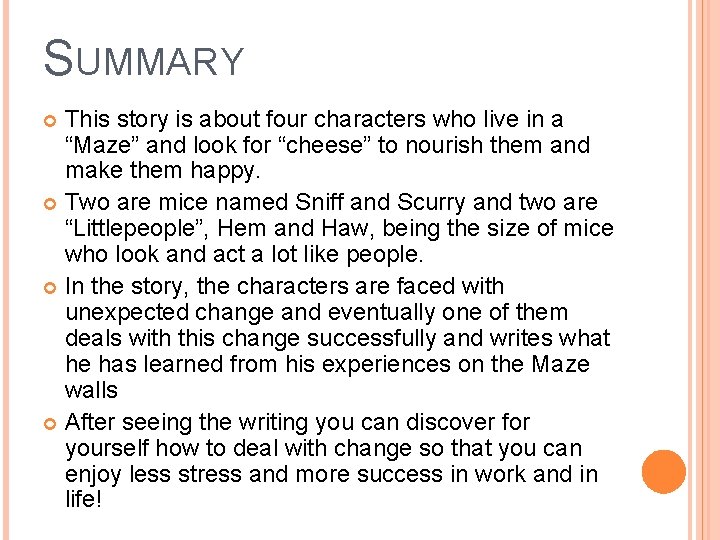 SUMMARY This story is about four characters who live in a “Maze” and look SUMMARY This story is about four characters who live in a “Maze” and look