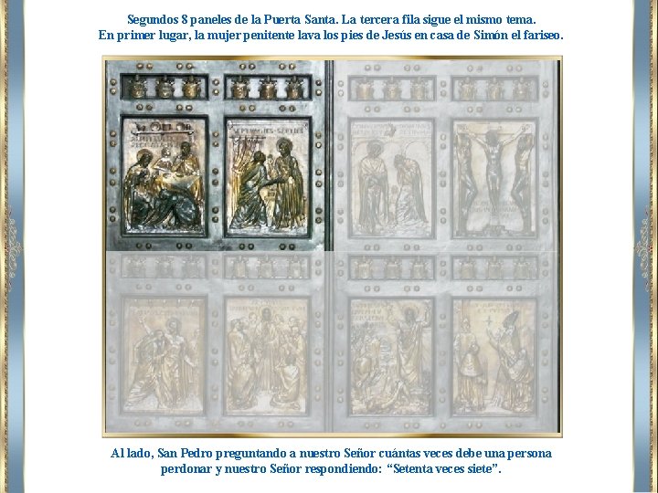 Segundos 8 paneles de la Puerta Santa. La tercera fila sigue el mismo tema.