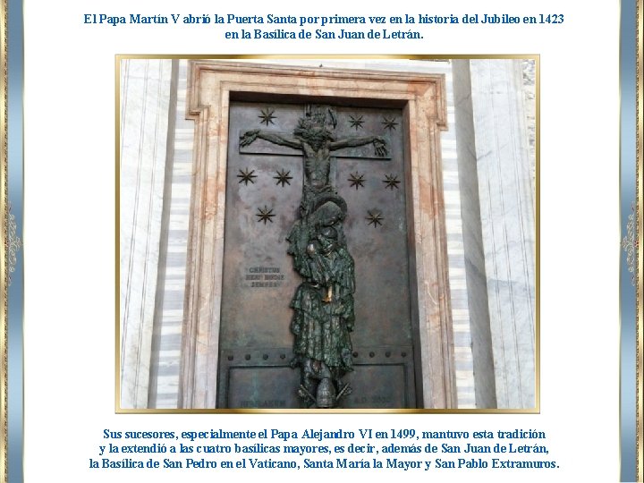 El Papa Martín V abrió la Puerta Santa por primera vez en la historia