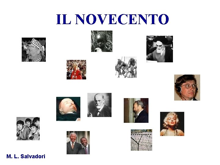 IL NOVECENTO M. L. Salvadori 