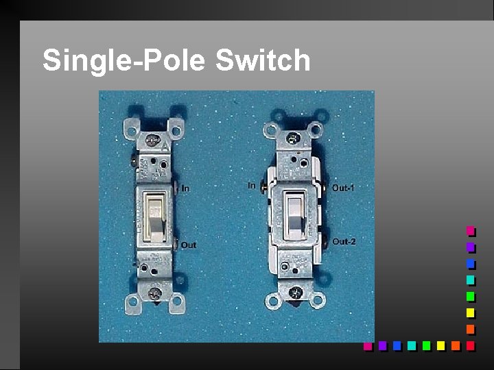 Single-Pole Switch 