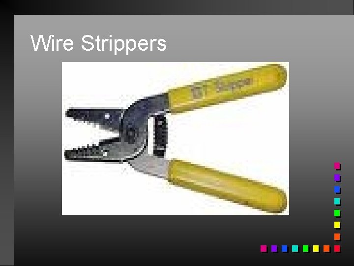 Wire Strippers 