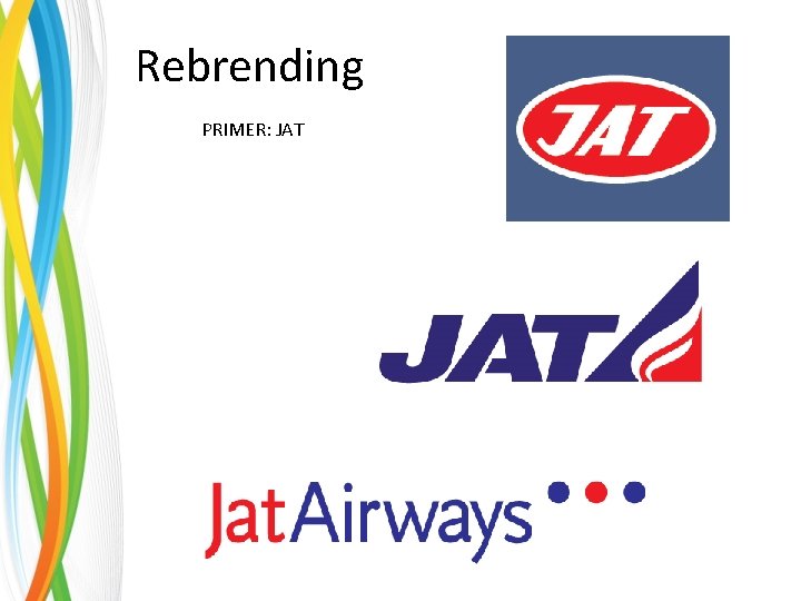 Rebrending PRIMER: JAT 