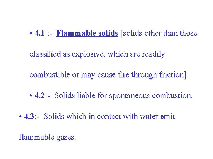  • 4. 1 : - Flammable solids [solids other than those classified as