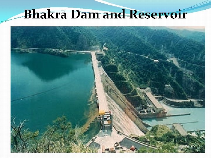 Bhakra Dam and Reservoir 