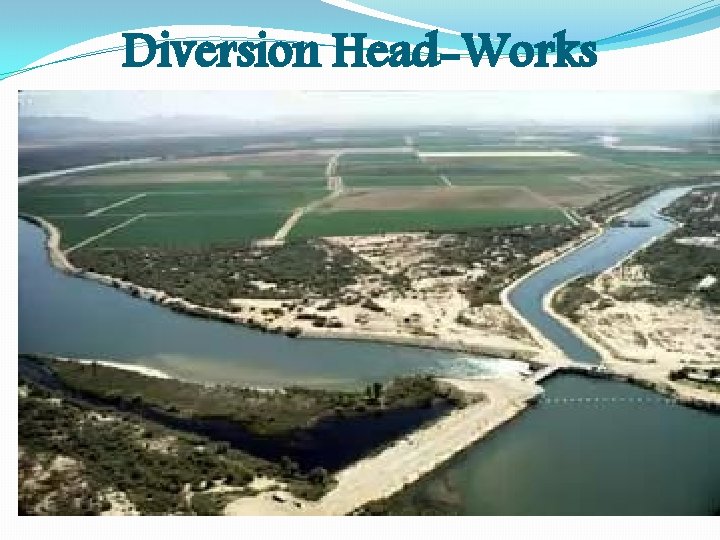 Diversion Head-Works 