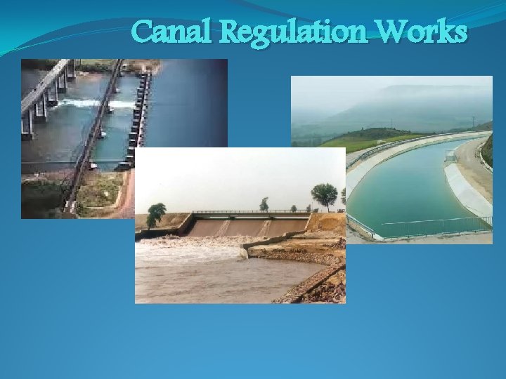 Canal Regulation Works 