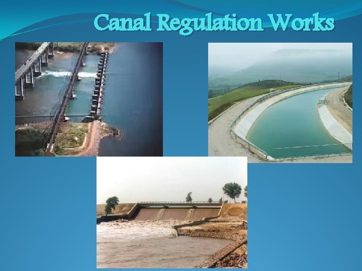 Canal Regulation Works 