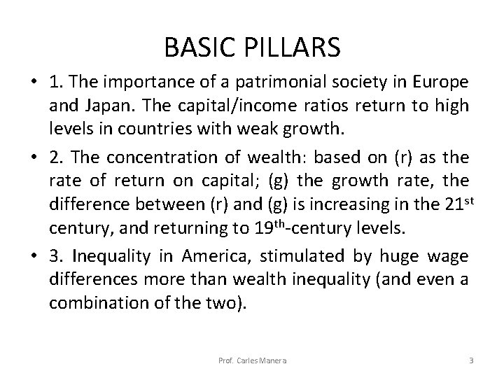 BASIC PILLARS • 1. The importance of a patrimonial society in Europe and Japan.