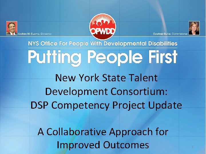 New York State Talent Development Consortium: DSP Competency Project Update A Collaborative Approach for