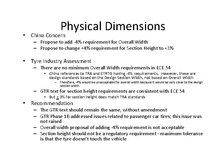 Physical Dimensions • China Concern – Propose to add -4% requirement for Overall Width
