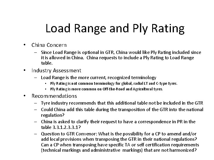 Load Range and Ply Rating • China Concern – Since Load Range is optional