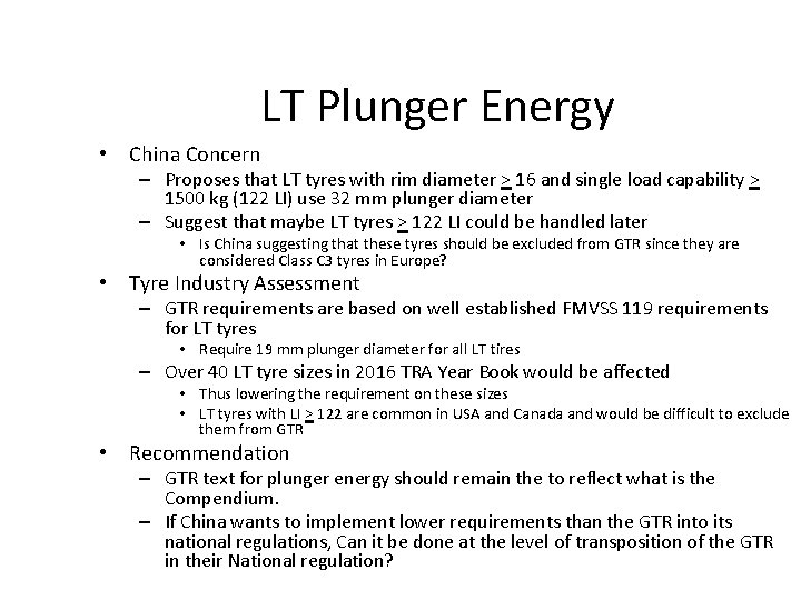 LT Plunger Energy • China Concern – Proposes that LT tyres with rim diameter