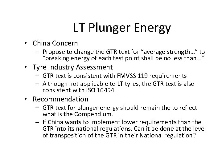 LT Plunger Energy • China Concern – Propose to change the GTR text for