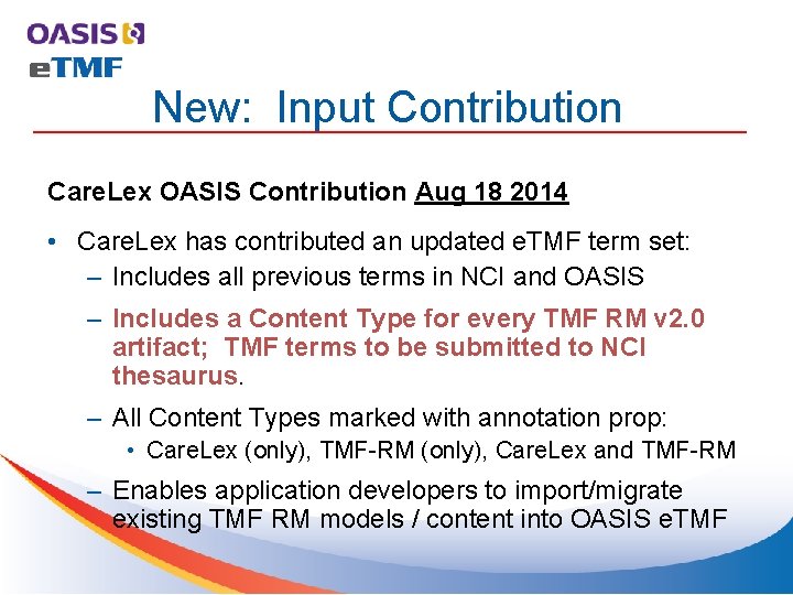 New: Input Contribution Care. Lex OASIS Contribution Aug 18 2014 • Care. Lex has