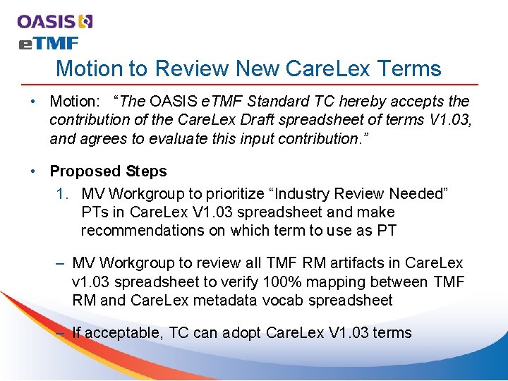 Motion to Review New Care. Lex Terms • Motion: “The OASIS e. TMF Standard