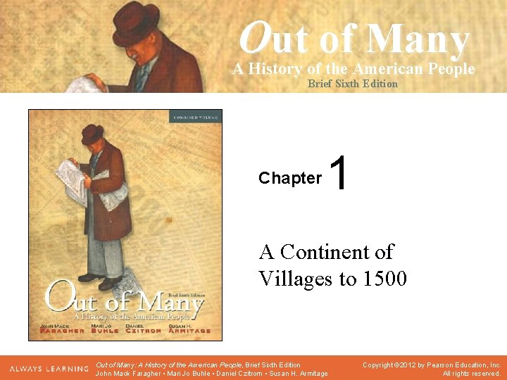 Out of Many A History of the American People Seventh Edition Brief Sixth Edition