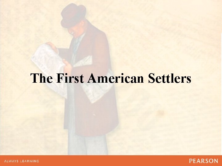 The First American Settlers 