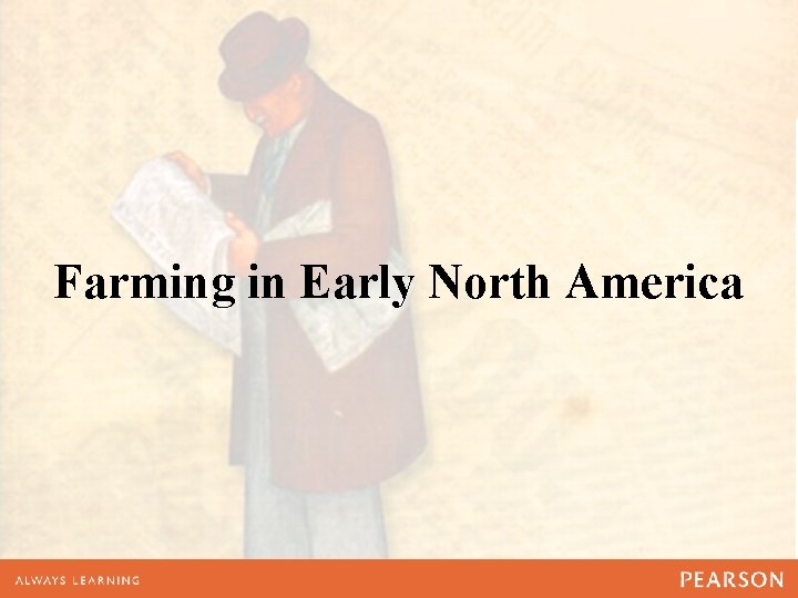 Farming in Early North America 