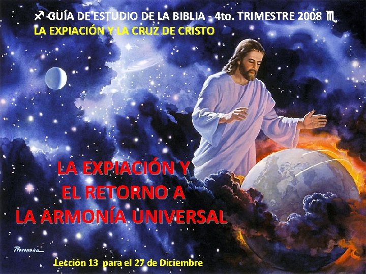  GUÍA DE ESTUDIO DE LA BIBLIA - 4 to. TRIMESTRE 2008 LA EXPIACIÓN