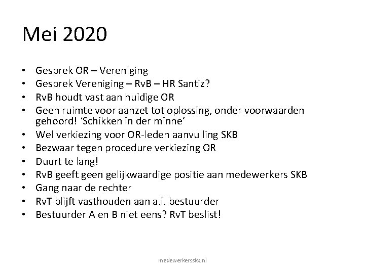 Mei 2020 • • • Gesprek OR – Vereniging Gesprek Vereniging – Rv. B Mei 2020 • • • Gesprek OR – Vereniging Gesprek Vereniging – Rv. B