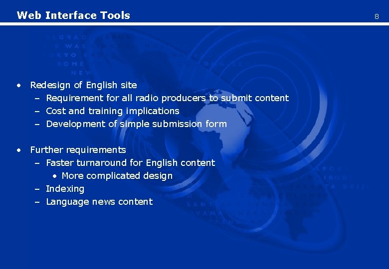 Web Interface Tools • Redesign of English site – Requirement for all radio producers