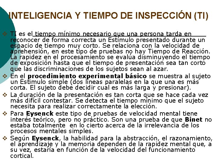 INTELIGENCIA Y TIEMPO DE INSPECCIÓN (TI) v TI es el tiempo mínimo necesario que