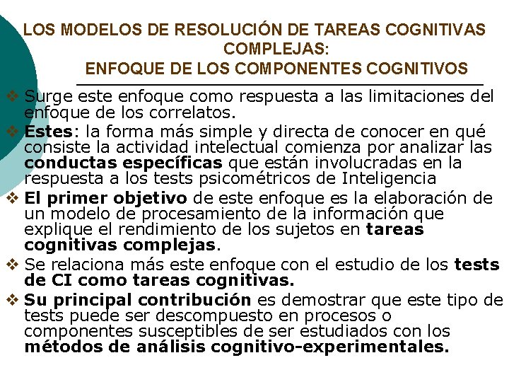 LOS MODELOS DE RESOLUCIÓN DE TAREAS COGNITIVAS COMPLEJAS: ENFOQUE DE LOS COMPONENTES COGNITIVOS v